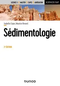 Isabelle Cojan, Maurice Renard, "Sédimentologie", 3e édition