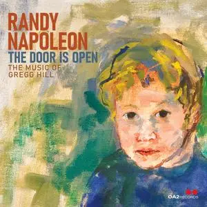 Randy Napoleon - The Door is Open The Music of Gregg Hill (2024) [Official Digital Download 24/96]