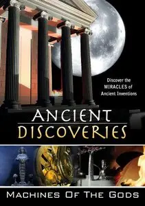 History Channel - Ancient Discoveries: Machines of the Gods (2007)