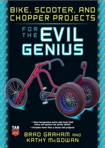 Bike, Scooter, and Chopper Projects for the Evil Genius (Repost)