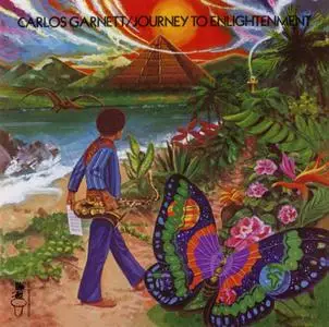 Carlos Garnett - Journey To Enlightenment (1974) {Soul Brother Records CDSBCS68 rel 2014}