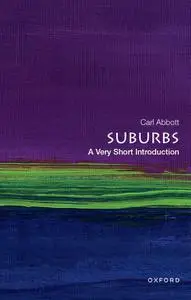 Suburbs: A Very Short Introduction (Very Short Introductions)