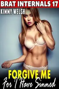 «Forgive Me For I Have Sinned» by Kimmy Welsh
