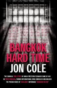 «BANGKOK HARD TIME» by JON COLE