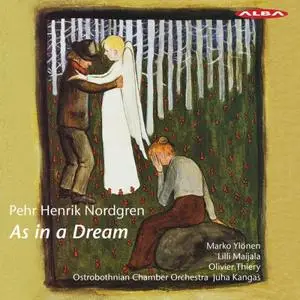 Marko Ylönen, Ostrobothnian Chamber Orchestra & Juha Kangas - As in a Dream (2019)