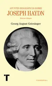 «Apuntes biográficos sobre Joseph Haydn» by Georg August Griesinger