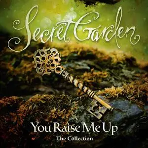 Secret Garden - You Raise Me Up: The Collection (2018)