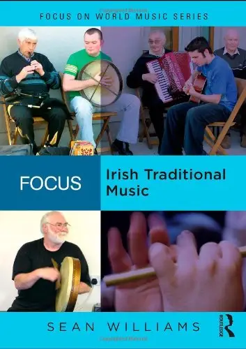 Focus: Irish Traditional Music (Focus on World Music Series)