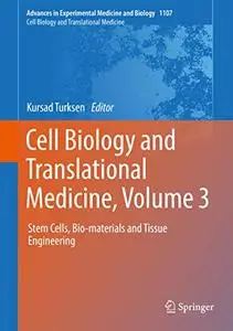 Cell Biology and Translational Medicine, Volume 3