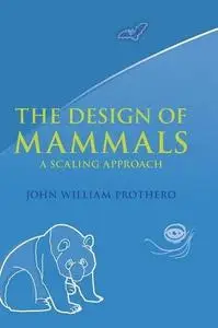The Design of Mammals: A Scaling Approach (repost)