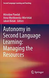 Autonomy in Second Language Learning: Managing the Resources (Repost)