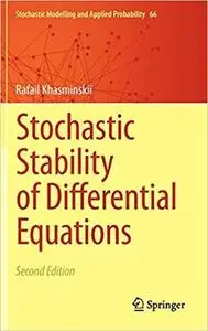 Stochastic Stability of Differential Equations (Stochastic Modelling and Applied Probability)