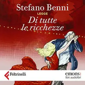«Di tutte le ricchezze» by Stefano Benni