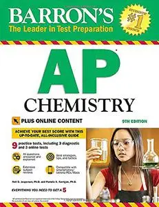 Barron's AP Chemistry, 9th Edition: With Bonus Online Tests (Barron's Test Prep)