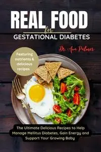 Real Food For Gestational Diabetes