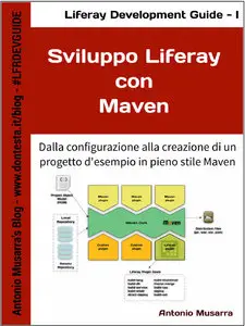 Antonio Musarra - Sviluppo Liferay con Maven