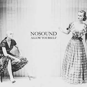 Nosound - Allow Yourself (2018) [Official Digital Download]