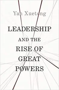 Leadership and the Rise of Great Powers