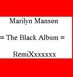 Rs Marilyn Manson - The Black Album- Remix