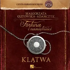 «Fortuna i namiętności. Klątwa» by Małgorzata Gutowska-Adamczyk
