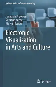Electronic Visualisation in Arts and Culture