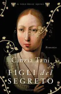 Cinzia Tani - Figli del segreto