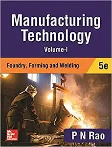 Manufacturing Technology Vol 1, 5Th Edition (Repost)