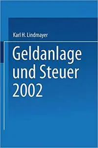 Geldanlage und Steuer 2002