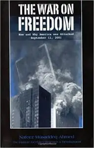 The War on Freedom: How and Why America was Attacked, September 11, 2001