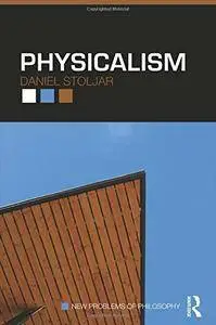 Physicalism  [Repost]