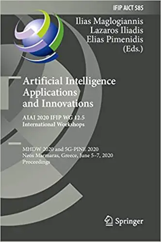 Artificial Intelligence Applications and Innovations. AIAI 2020 IFIP WG 12.5 International Workshops: MHDW 2020 and 5G-P