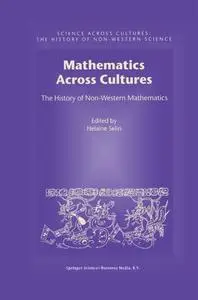 Mathematics Across Cultures: The History of Non-Western Mathematics