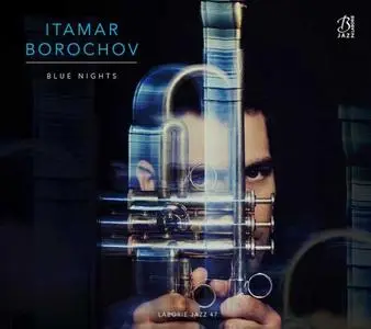 Itamar Borochov - Blue Nights (2018) {Laborie Jazz}