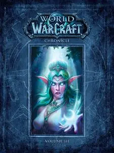 World of Warcraft Chronicle v03 (2018) (digital) (The Magicians-Empire