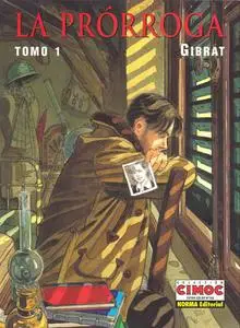 La Prórroga (Completo), de Jean Pierre Gibrat