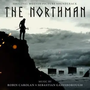 Robin Carolan, Sebastian Gainsborough - The Northman (2022) [Official Digital Download]