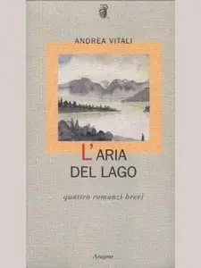 Andrea Vitali - L'aria del lago
