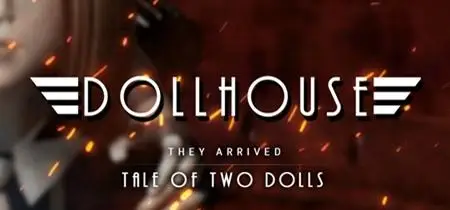 Dollhouse Tale of Two Dolls (2019)