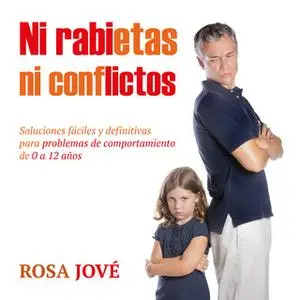 «Ni rabietas ni conflictos» by Rosa Jové