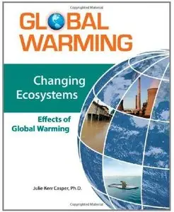 Changing Ecosystems: Effects of Global Warming