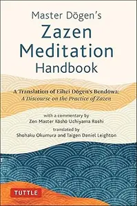 Master Dogen's Zazen Meditation Handbook