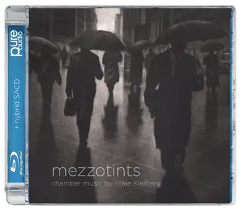 Stale Kleiberg - Mezzotints (2015) MCH SACD ISO + DSD64 + Hi-Res FLAC