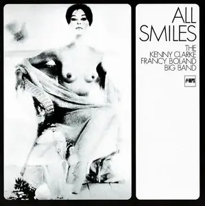 The Kenny Clarke-Francy Boland Big Band - All Smiles (1968) [Reissue 2004]