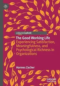 The Good Working Life