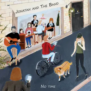 Jonatan and the band - No time (2025) [Official Digital Download]
