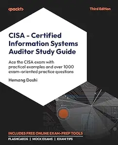 CISA – Certified Information Systems Auditor Study Guide, 3rd Edition