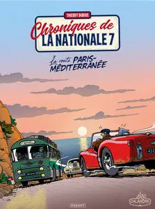 Chroniques De La Nationale 7 - Tome 4 - La Route Paris-Méditerranée