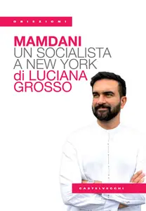 Mamdani. Un socialista a New York - Luciana Grosso