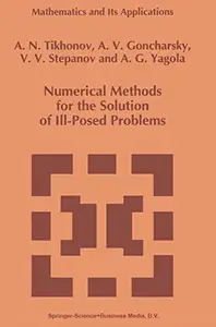 Numerical Methods for the Solution of Ill-Posed Problems