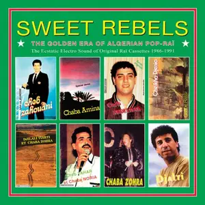 VA - Sweet Rebels - The Golden Era of Algerian Pop-Rai (2025) [Official Digital Download]